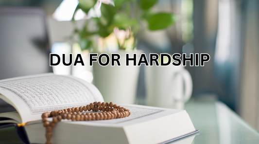 Powerful Duas to Prevent and Ease Hardships