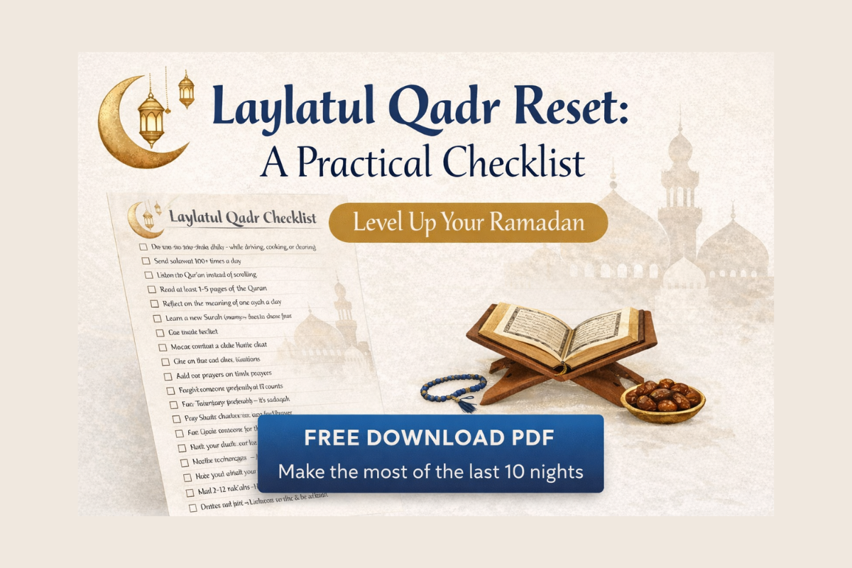 2026 Laylatul Qadr Reset & Checklist | Level Up Your Ramadan – Deen ...